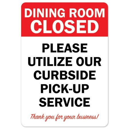 SIGNMISSION Public Safety, 10" Height, Alum, 14" x 10", Dining Room Closed Utilize Our Curbside Pick Up Service OS-NS-A-1014-25536
